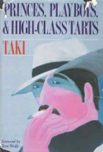 Princes, playboys & high-class tarts - Taki Theodoracopulos, Blair Drawson