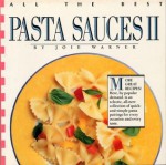 All the Best Pasta Sauces II - Joie Warner