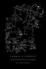 Fannie + Freddie: The Sentimentality of Post-9/11 Pornography - Amy Sara Carroll, Claudia Rankine