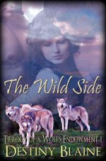 The Wild Side - Destiny Blaine