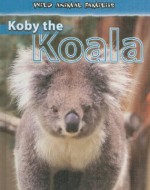 Koby the Koala - Jan Latta