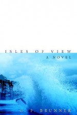 Isles of View - C.F. Brunner