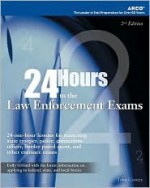 24 Hours to the Law Enforcement Exams - John Gosney