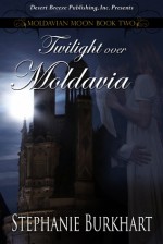 Twilight Over Moldavia - Stephanie Burkhart