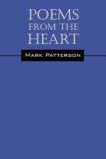 Poems from the Heart - Mark Patterson