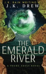 The Emerald River - J.K. Drew