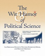 The Wit and Humour of Political Science - Kenneth Kenneth?newton, Kenneth Newton, Kenneth J. Meier