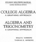 Algebra and Trigonometry: Students Solutions Manua - Dale Varberg