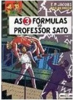 As 3 Fórmulas do Professor Sato Tomo 2 (Blake e Mortimer) - Edgar P. Jacobs, Bob De Moor, Paul-Serge Marssignac, Paula Caetano