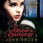 Snow in Summer: Fairest of Them All - Jane Yolen, Julia Farhat