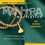 Mantra Meditation for Creating Abundance (Mantra Meditations Series) - Thomas Ashley-Farrand