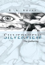 Silverview - R. A. Rosas