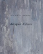 Jasper Johns: Drawings, 1997-2007 - Thomas Crow, Jasper Johns