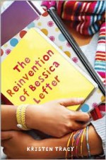 The Reinvention of Bessica Lefter - Kristen Tracy