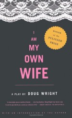 I Am My Own Wife - Doug Wright