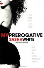 My Prerogative - Sasha White