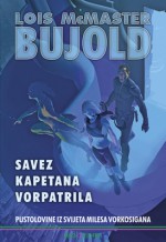 Savez kapetana Vorpatrila - Lois McMaster Bujold, Dubravka Petrović