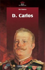 D. Carlos - Rui Ramos