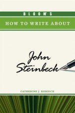 How to Write about John Steinbeck - Catherine J. Kordich