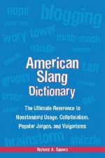 American Slang Dictionary - Richard A. Spears