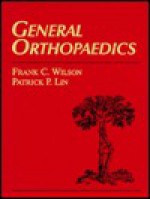 General Orthopaedics - Frank C. Wilson