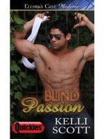 Blind Passion - Kelli Scott