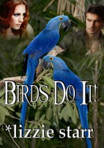 Birds Do It! - Lizzie Starr