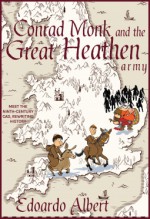 Conrad Monk and the Great Heathen Army - Edoardo Albert