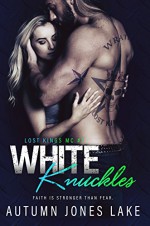 White Knuckles (Lost Kings MC #7) Kindle Edition - Autumn Jones Lake