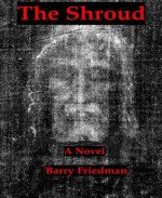 The Shroud - Barry Friedman