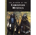 Wisdom of the Christian Mystics - Timothy Freke