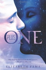 Plus One by Fama, Elizabeth (2014) Hardcover - Elizabeth Fama