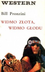 Widmo złota, widmo głodu - Bill Pronzini