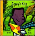 Corey's Kite - Hannah Roche, Pierre Pratt