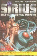 Sirius - Biblioteka znanstvene fantastike broj 115 - Milivoj Pašiček, Harlan Ellison, Isaac Asimov, Robert Sheckley, Radmilo Anđelković, Vinko Đurić, Živko Prodanović, Rajka Blašković, Zdravko Valjak, Aleksandar B. Nedeljković, Norma Šerment, Žiga Leskovšek, Veljko Krulčić, Ana Hrastović, Neven Antičević, Krsto A. Mažuran