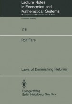 Laws of Diminishing Returns (Lecture Notes in Economics and Mathematical Systems) - Rolf Färe