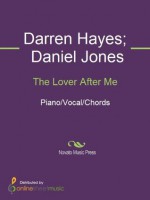 The Lover After Me - Daniel Jones, Darren Hayes, Savage Garden