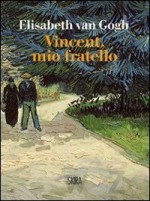 Vincent, mio fratello - Elisabeth Van Gogh, Luca Lamberti