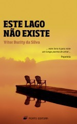 Este Lago Não Existe - Vítor Burity da Silva