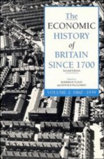 The Economic History of Britain Since 1700 - Volume 2: 1860-1939 - Roderick Floud, Deirdre N. McCloskey