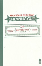 Chewing gum - Mansour Bushnaf