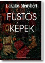 Füstös képek - Menyhert Lakatos