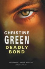 Deadly Bond - Christine Green