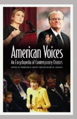 American Voices: An Encyclopedia of Contemporary Orators - Bernard K. Duffy