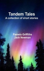 Tandem Tales - Pamela Griffiths, Jack Newman