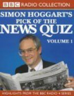 Simon Hoggart's Pick Of The 'News Quiz': V.1 (Radio Collection) (Vol 1) - Simon Hoggart