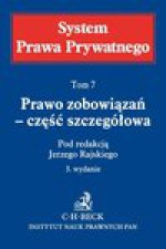 Prawo zobowiązań - część szczegółowa. System Prawa Prywatnego. Tom 7 - Jerzy Rajski, Adam Brzozowski, Józef Frąckowiak, Wojciech Jan Katner, Małgorzata Korzycka-Iwanow, Jacek Napierała, Mirosław Nesterowicz, Adam Olejniczak, Jerzy Pisuliński, Ewa Rott-Pietrzyk, Mirosław Stec, Leopold Stecki, Andrzej Stelmachowski &dagger;, Janusz Str