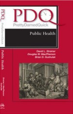 PDQ Public Health - David L. Streiner, Douglas W. MacPherson, Brian D. Gushulak