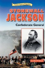 Stonewall Jackson: Confederate General - Lynda Pflueger