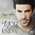 You Never Know - Mary Calmes, Greg Tremblay